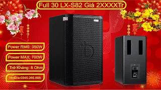 Hay - Đẹp -Sang mà giá không rẻ. Loa full 30 LX-S82 chính hãng dBacoustic.