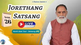 26 April 2024|Jorethang Satsang -6 | North East Tour| Radha Swami