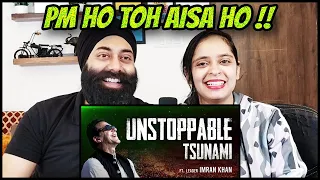 Indian Reaction On "Unstoppable Tsunami" - Get ready for Imran khan's Final Call - Tribute Trailer