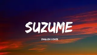 Suzume [ English cover ] Lyricyou