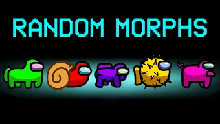 RANDOM MORPHS Mod in Among Us! (Morph Mod)