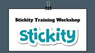 Stickity Training Workshop