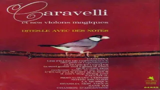 Caravelli - Et Ses Violons Magiques* ‎– Dites-Le Avec Des Notes  GMB
