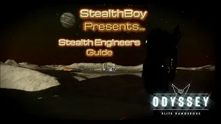 Stealth Engineers Guide - Elite Dangerous Odyssey