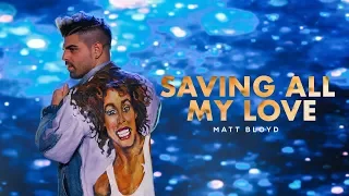 Matt Bloyd - Saving All My Love For You Cover