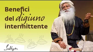 I benefici del digiuno intermittente | Sadhguru Italiano