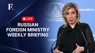 LIVE: Russian Foreign Ministry Weekly Briefing