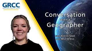 Conversation With a Geographer: Dr. Kirsten Greer