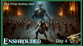 Day 04 - The Final Hollow Hall - Full Solo Dungeon Walkthrough - Enshrouded