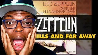 Led Zeppelin - Over the Hills and Far Away (Official Music Video) [REACTION]