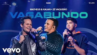 Matheus & Kauan, Zé Vaqueiro - Vagabundo