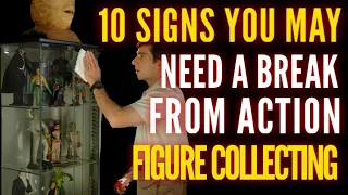 10 Signs You Need a Break from Toy Collecting