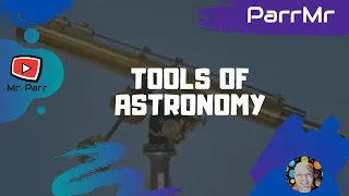 Tools of Astronomy Song