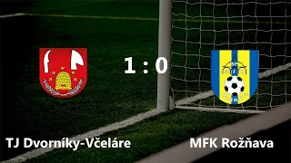 [1. polčas] TJ Dvorníky-Včeláre  - MFK Rožňava (1:0)