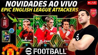 NOVIDADES AO VIVO DO EFOOTBALL 2024 MOBILE,BOX INFINITA E 50 MOEDAS,EPIC ENGLISH LEAGUE ATTACKERS