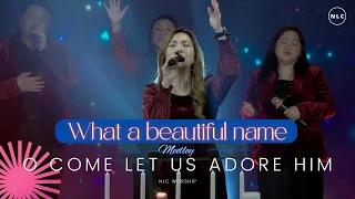 What a beautiful name medley O Come Let Us Adore Him ( Cover ) - NLC Worship