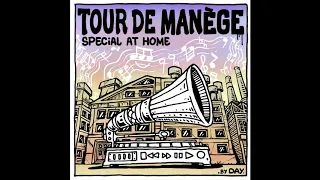 Tour De Manège - Special At Home : By Day (FULL ALBUM)