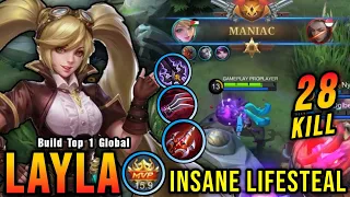 Almost SAVAGE!! 28 Kills Layla Crazy LifeSteal with Brutal Damage! - Build Top 1 Global Layla ~ MLBB