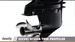 Suzuki DF350A Twin Propeller Outboard On Water Test