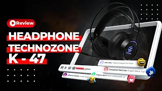 Techno Zone K 47 Gaming Headphone