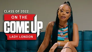 Interview - On The Come Up: Lady London