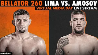 BELLATOR 260: Lima vs. Amosov - Media Day LIVE Stream