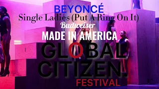 Beyoncé - Single Ladies (Put a Ring On It) Made In America/Global Citizen Festival. Studio Version