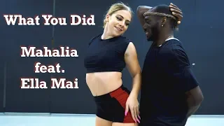 Mahalia - What You Did (feat. Ella Mai) Dance | Hip-Hop & Zouk Fusion | Charles & Emma Choreography