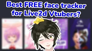 Which is the best FREE face tracker for Live2d Vtubers?