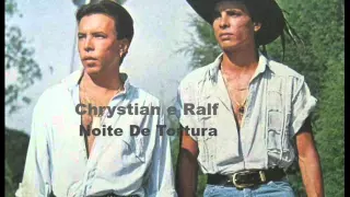 Chrystian e Ralf - Noite De Tortura (1984)