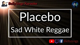 Placebo - Sad White Reggae (Karaoke)