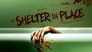 Shelter in Place (2021) | Official Trailer HD