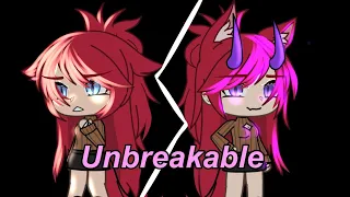 Unbreakable || GLMV || Gacha Life