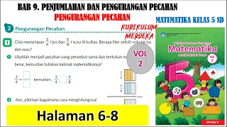 Matematika kelas 5 SD volume 2 halaman 6-8 kurikulum merdeka | pengurangan pecahan