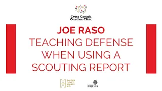 Joe Raso - Teaching Defense When Using A Scouting Report