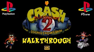 Crash Bandicoot 2: Cortex Strikes Back (1997) 100% Walkthrough - PS1/DuckStation 4K-UHD