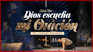 🔥 200823 | DIOS ESCUCHA MI ORACIÓN 📣👂  | Servicio Dominical | Pr. Carlos Pacheco