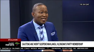 ANC Gauteng's decision on Mahlangu and Mahlangu: Pule Mabe