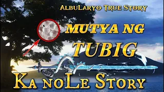 MUTYA NG TUBIG ESPADANG TUBIG KA NOLE ALBULARYO True Story #philippinehorrorstory