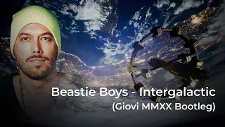 Beastie Boys - Intergalactic (Giovi MMXX Bootleg)