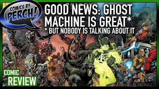 Ghost Machine is excellent... but ghosted