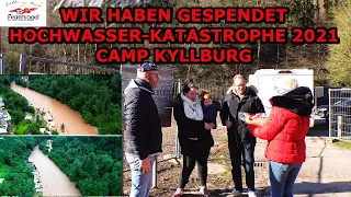 „CAMPER-FREUNDE-SPENDEN“ HUMANITÄRE KATASTROPHE 2021 DAS JAHRHUNDERT-HOCHWASSER TRIFFT CAMP-KYLLBURG