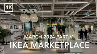 [4K Walk] 🇨🇦 Relaxing IKEA Tour Marketplace March 2024 Part V 🪴 Spring Ahead | カナダ・イケア