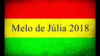 Melo de Júlia 2018 ( Sem Vinheta )