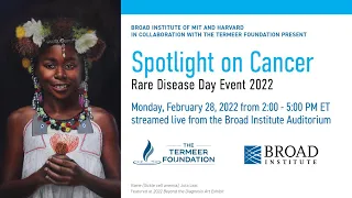Rare Disease Day 2022: Spotlight on Cancer