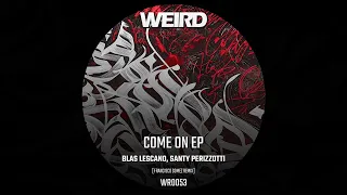 Blas Lescano, Santy Perizzotti - Come On (Original Mix)