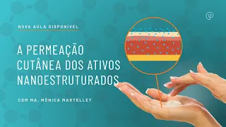 Permeação cutânea dos ativos nanoestruturados