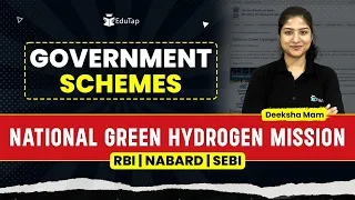 National Green Hydrogen Mission | Important Government Schemes | RBI, NABARD, SEBI Preparation