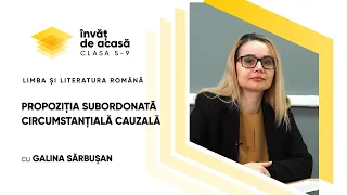 Limba și literatura română; cl.VIII-a; "Propoziția subordonată circumstanțială cauzală"