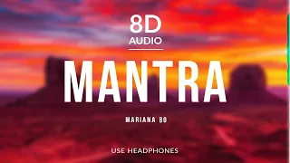 Mariana Bo - Mantra (8D Audio)